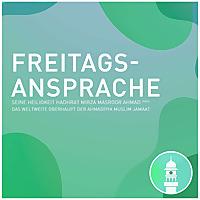 Freitagsansprache - Stimme des Kalifen