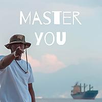 Master you