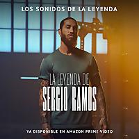 Los Sonidos de la Leyenda - La Leyenda de Sergio Ramos