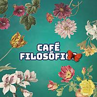 CAFÉ FILOSÓFICO
