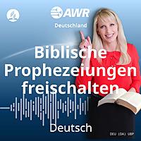 AWR in German - Biblische Prophezeiungen freischalten