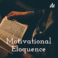 Motivational Eloquence