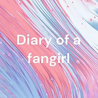 Diary of a Fangirl