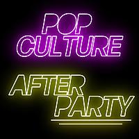 POP Culture After Party