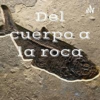 Del cuerpo a la roca