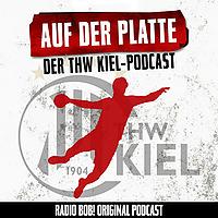 Auf der Platte – der THW Kiel Podcast bei RADIO BOB!