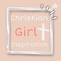 Christian Girl Inspiration