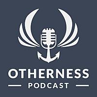 Otherness Podcast