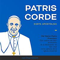 Patris Corde +Carta Apostólica del Santo Padre con motivo del 150 Aniversario de la declaración de San José como patrono d