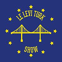 Le Levi Türk Show