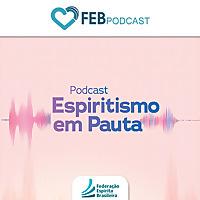 Espiritismo em Pauta | FEB