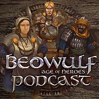 BEOWULF Age of Heroes Podcast