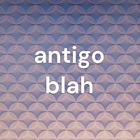 antigo blah