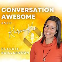 Conversation Awesome avec KarmaKin