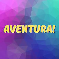 AVENTURA!