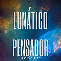 Lunático Pensador