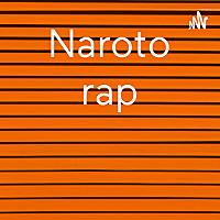 Naroto rap
