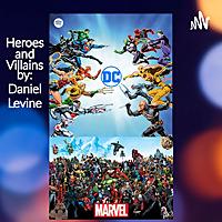 Heroes and Villains