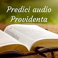 Predici audio Biserica Baptistă Providența Brașov