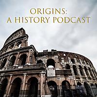 Origins: A History Podcast