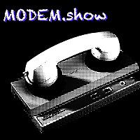Modulate Demodulate - The ModemCast
