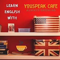 Learn English with YouSpeak Cafe
