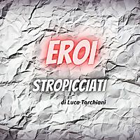 Eroi Stropicciati