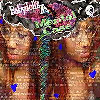 Babydoll's A Mental Case