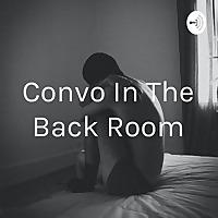 Convo In The Back Room