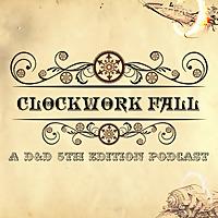 Clockwork Fall | The Diced Coffee D&D 5e Podcast