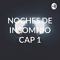 NOCHES DE INSOMNIO CAP 1