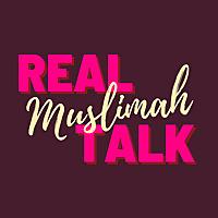 Real Muslimah Talk