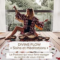 DIVINE FLOW - Soins et Méditations