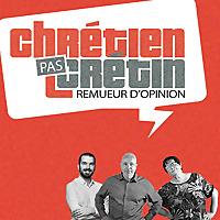 Chrétien pas crétin