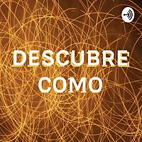 DESCUBRE COMO