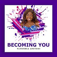 Becoming you