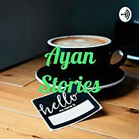 Ayan Stories
