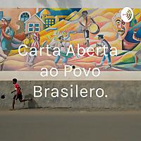 Carta Aberta ao Povo Brasilero.