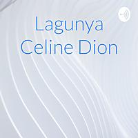 Lagunya Celine Dion