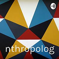 Anthropology