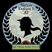 History Explains It All