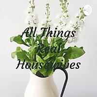 All Things Real Housewives
