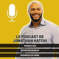 LE PODCAST DE JONATHAN HATCHI