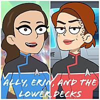 Ally, Erin, and the Lower Decks