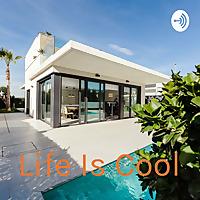 Life Is Cool