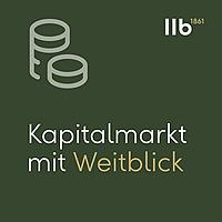 Kapitalmarkt mit Weitblick: Der Finanz-Podcast der LLB Österreich