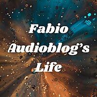 Fabio Audioblog's Life - Podcast do Fabio