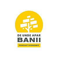 De unde apar banii?