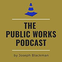 Public Works Podcast