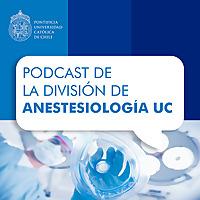 Podcast de la División de Anestesiología UC